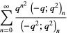 sum_(n=0)^(infty)(q^(n^2)(-q;q^2)_n)/((-q^2;q^2)_n)