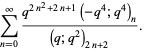 sum_(n=0)^(infty)(q^(2n^2+2n+1)(-q^4;q^4)_n)/((q;q^2)_(2n+2)).
