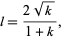  l=(2sqrt(k))/(1+k), 