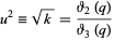  u^2=sqrt(k)=(theta_2(q))/(theta_3(q)) 