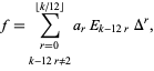  f=sum_(r=0; k-12r!=2)^(|_k/12_|)a_rE_(k-12r)Delta^r, 