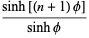 (sinh[(n+1)phi])/(sinhphi)