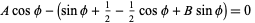 Acosphi-(sinphi+1/2-1/2cosphi+Bsinphi)=0 