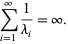  sum_(i=1)^infty1/(lambda_i)=infty. 