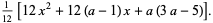 1/(12)[12x^2+12(a-1)x+a(3a-5)].