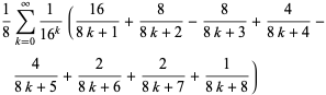 1/8sum_(k=0)^(infty)1/(16^k)((16)/(8k+1)+8/(8k+2)-8/(8k+3)+4/(8k+4)-4/(8k+5)+2/(8k+6)+2/(8k+7)+1/(8k+8))