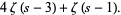 4zeta(s-3)+zeta(s-1).