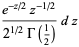(e^(-z/2)z^(-1/2))/(2^(1/2)Gamma(1/2))dz