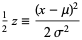  1/2z=((x-mu)^2)/(2sigma^2) 