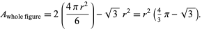  A_(whole figure)=2((4pir^2)/6)-sqrt(3)r^2=r^2(4/3pi-sqrt(3)). 