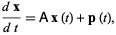  (dx)/(dt)=Ax(t)+p(t), 