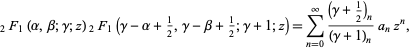  _2F_1(alpha,beta;gamma;z)_2F_1(gamma-alpha+1/2,gamma-beta+1/2;gamma+1;z)=sum_(n=0)^infty((gamma+1/2)_n)/((gamma+1)_n)a_nz^n, 