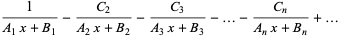 1/(A_1x+B_1)-(C_2)/(A_2x+B_2)-(C_3)/(A_3x+B_3)-...-(C_n)/(A_nx+B_n)+... 