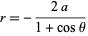  r=-(2a)/(1+costheta) 