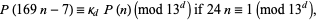  P(169n-7)=kappa_dP(n) (mod 13^d) if 24n=1 (mod 13^d), 