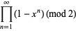 product_(n=1)^(infty)(1-x^n) (mod 2)