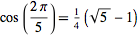 cos((2pi)/5)=1/4(sqrt(5)-1)