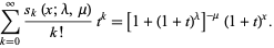  sum_(k=0)^infty(s_k(x;lambda,mu))/(k!)t^k=[1+(1+t)^lambda]^(-mu)(1+t)^x. 