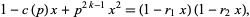  1-c(p)x+p^(2k-1)x^2=(1-r_1x)(1-r_2x), 