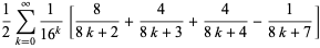 1/2sum_(k=0)^(infty)1/(16^k)[8/(8k+2)+4/(8k+3)+4/(8k+4)-1/(8k+7)]