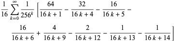 1/(16)sum_(k=0)^(infty)1/(256^k)[(64)/(16k+1)-(32)/(16k+4)-(16)/(16k+5)-(16)/(16k+6)+4/(16k+9)-2/(16k+12)-1/(16k+13)-1/(16k+14)]