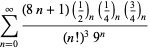 sum_(n=0)^(infty)((8n+1)(1/2)_n(1/4)_n(3/4)_n)/((n!)^39^n)