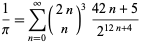  1/pi=sum_(n=0)^infty(2n; n)^3(42n+5)/(2^(12n+4)) 