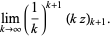 lim_(k->infty)(1/k)^(k+1)(kz)_(k+1).