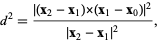  d^2=(|(x_2-x_1)x(x_1-x_0)|^2)/(|x_2-x_1|^2), 