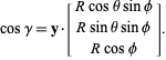  cosgamma=y·[Rcosthetasinphi; Rsinthetasinphi; Rcosphi]. 