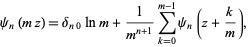  psi_n(mz)=delta_(n0)lnm+1/(m^(n+1))sum_(k=0)^(m-1)psi_n(z+k/m), 