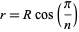  r=Rcos(pi/n) 