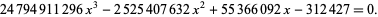  24794911296x^3-2525407632x^2+55366092x-312427=0. 