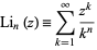  Li_n(z)=sum_(k=1)^infty(z^k)/(k^n) 