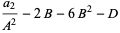 (a_2)/(A^2)-2B-6B^2-D