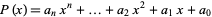  P(x)=a_nx^n+...+a_2x^2+a_1x+a_0 