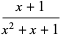 (x+1)/(x^2+x+1)