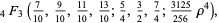 _4F_3(7/(10),9/(10),(11)/(10),(13)/(10);5/4,3/2,7/4;(3125)/(256)rho^4),