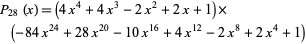  P_(28)(x)=(4x^4+4x^3-2x^2+2x+1)×(-84x^(24)+28x^(20)-10x^(16)+4x^(12)-2x^8+2x^4+1) 