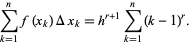  sum_(k=1)^nf(x_k)Deltax_k=h^(r+1)sum_(k=1)^n(k-1)^r. 