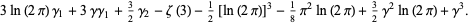 3ln(2pi)gamma_1+3gammagamma_1+3/2gamma_2-zeta(3)-1/2[ln(2pi)]^3-1/8pi^2ln(2pi)+3/2gamma^2ln(2pi)+gamma^3.