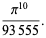 (pi^(10))/(93555).