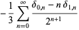 -1/3sum_(n=0)^(infty)(delta_(0,n)-ndelta_(1,n))/(2^(n+1))