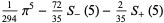 1/(294)pi^5-(72)/(35)S_-(5)-2/(35)S_+(5)