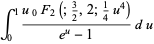 int_0^1(u_0F_2(;3/2,2;1/4u^4))/(e^u-1)du