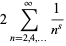 2sum_(n=2,4,...)^(infty)1/(n^s)