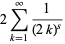 2sum_(k=1)^(infty)1/((2k)^s)