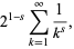 2^(1-s)sum_(k=1)^(infty)1/(k^s),