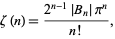  zeta(n)=(2^(n-1)|B_n|pi^n)/(n!), 