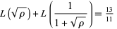 L(sqrt(rho))+L(1/(1+sqrt(rho)))=(13)/(11) 